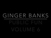 Ginger Banks in Public Fun Volume 6 HD