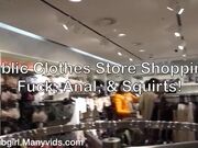 Littlesubgirl - Public Clothes Store Fuck, Anal,& Squir