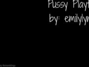 Emilylynne - Pussy Playtime in private premium video