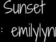 Emilylynne - Sunset in private premium video