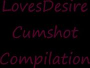 Lovesdesire cumshot compil