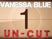 Vanessa Blue uncut